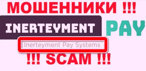 На сайте InerteymentPay отмечено, что юридическое лицо организации - Inerteyment Pay Systems