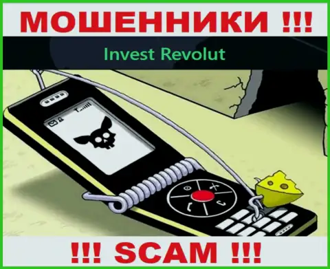 Не отвечайте на вызов с Invest-Revolut Com, рискуете легко угодить в руки этих internet-лохотронщиков