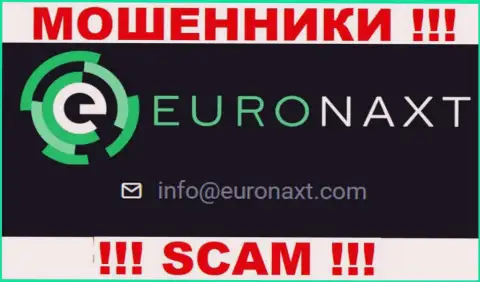 На информационном сервисе EuroNaxt Com, в контактных данных, расположен адрес электронной почты этих мошенников, не стоит писать, обманут