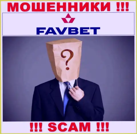 На web-портале конторы FavBet не написано ни слова о их руководителях - это МОШЕННИКИ !!!