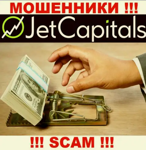 Оплата комиссионных платежей на Вашу прибыль - это очередная хитрая уловка интернет кидал Jet Capitals
