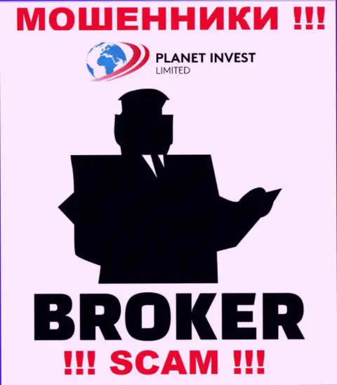Деятельность интернет-разводил Planet Invest Limited: Брокер - это капкан для доверчивых людей