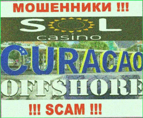 Будьте крайне осторожны аферисты Sol Casino расположились в оффшорной зоне на территории - Curacao