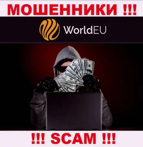Не ведитесь на замануху internet-мошенников из организации World EU, раскрутят на деньги и глазом моргнуть не успеете