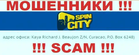 Оффшорный адрес Casino-SpincCity Com - Kaya Richard J. Beaujon Z/N, Curacao, P.O. Box 6248, информация взята с веб-сайта организации