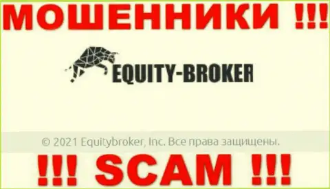 Equity Broker это ВОРЫ, а принадлежат они Equitybroker Inc
