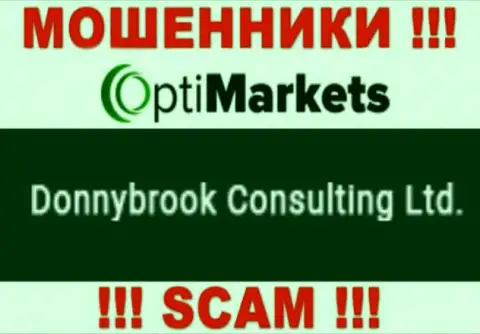 Мошенники ОптиМаркет Ко сообщают, что именно Donnybrook Consulting Ltd руководит их лохотронном