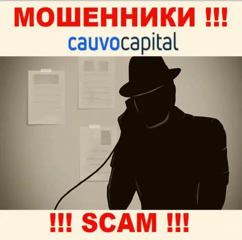 Весьма рискованно верить Cauvo Capital, они internet-кидалы, которые находятся в поиске очередных наивных людей