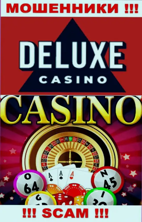 Deluxe-Casino Com - это чистой воды ворюги, тип деятельности которых - Казино