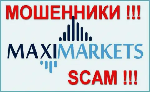 Макси Маркетс (Maxi Markets) отзывы из первых рук - МОШЕННИКИ !!! SCAM !!!