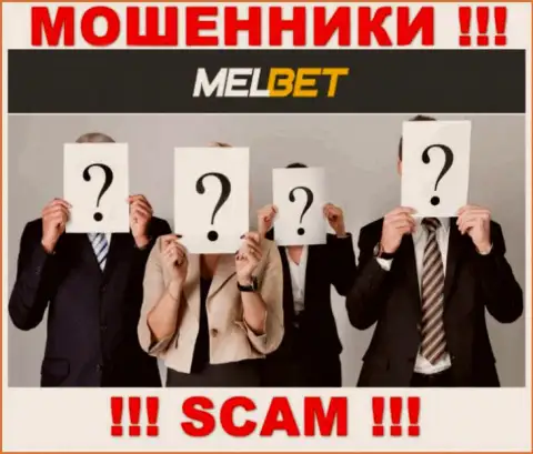Не работайте с мошенниками MelBet - нет сведений об их непосредственных руководителях
