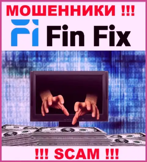 Вся работа FinFix ведет к надувательству людей, т.к. они internet мошенники